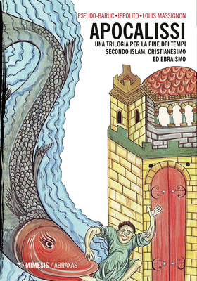 Pseudo-Baruc, Ippolito, Louis Massignon - Apocalissi (2025)