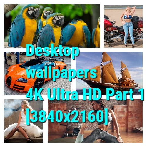 Desktop wallpapers - Desktop Wallpapers 4K Ultra HD Part 1