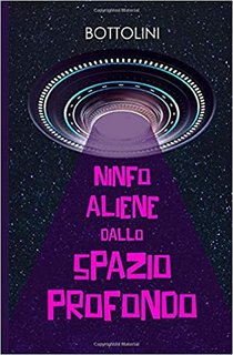 Bottolini - Ninfoaliene dallo spazio profondo (2019)