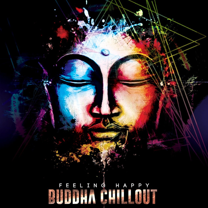 Buddha Chillout  -  Feeling Happy (2019) .mp3  - 320 Kbps