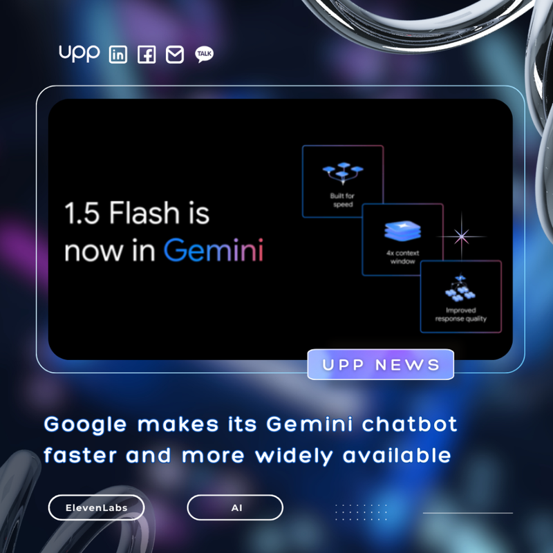 Google makes its Gemini chatbot faster and more widely available