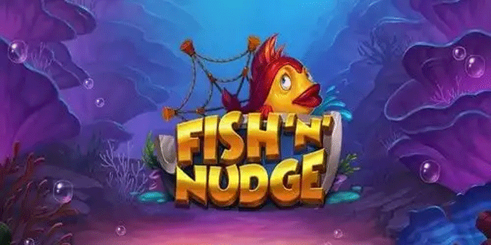 Slot Fish 'n' Nudge