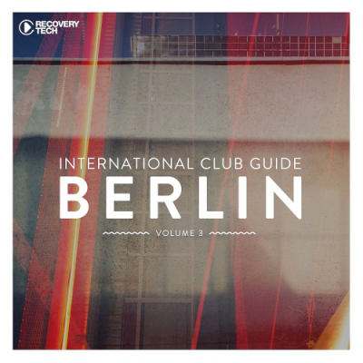 VA - International Club Guide Berlin Vol. 3 (2019)