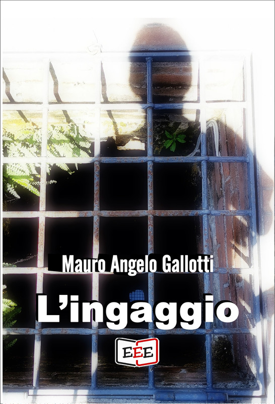 Mauro Angelo Gallotti – L’ingaggio (2021)