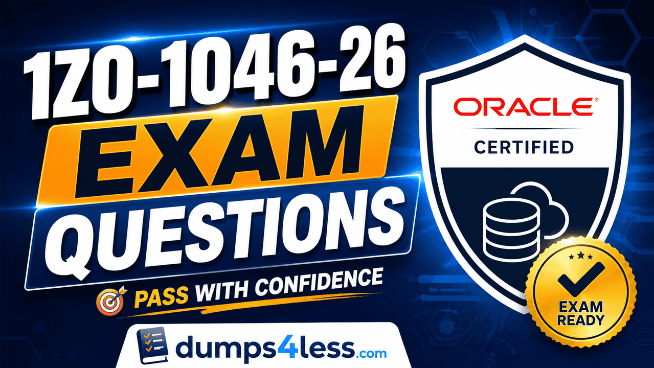 1Z0-1046-26 Exam Dumps That Boost Confidence for Exam Success