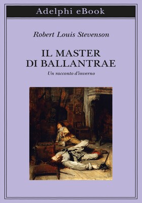 Robert Louis Stevenson - Il Master di Ballantrae (2026)