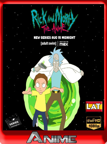 Rick and Morty: The Anime [02/??] LATINO [1080P][MDF] [MG]