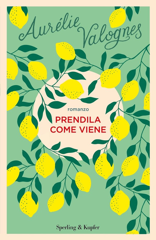 Aurélie Valognes – Prendila come viene (2021)