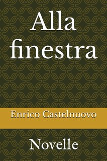 Enrico Castelnuovo - Alla finestra (2024)