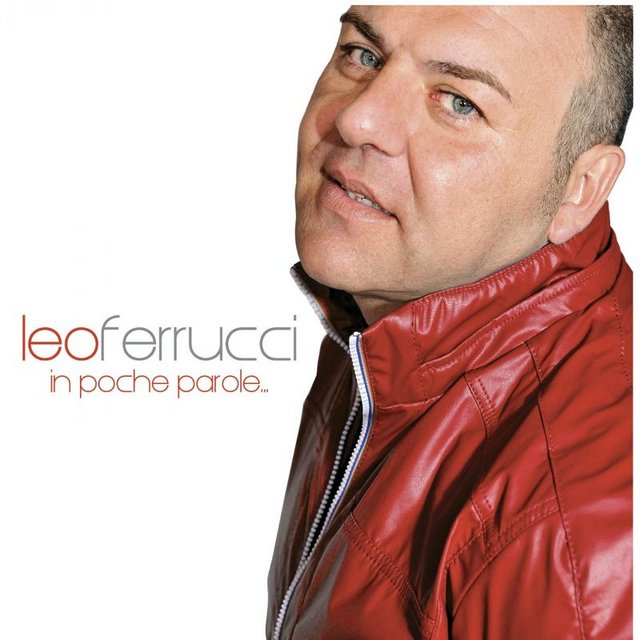 Leo Ferrucci - In poche parole (Album, Zeus Record Serie Oro, 2013) 320 Scarica Gratis