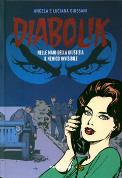 Diabolik Gli anni del terrore 47 - Nelle mani della giustizia - Il nemico invisibile (2012)