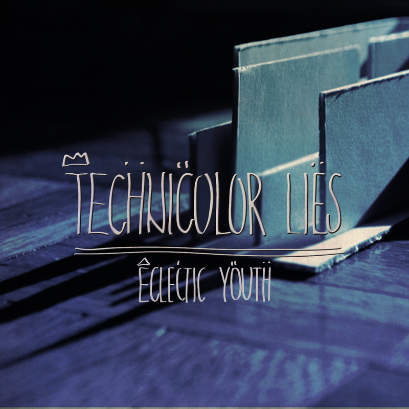 Technicolor Lies-Eclectic Youth-front
