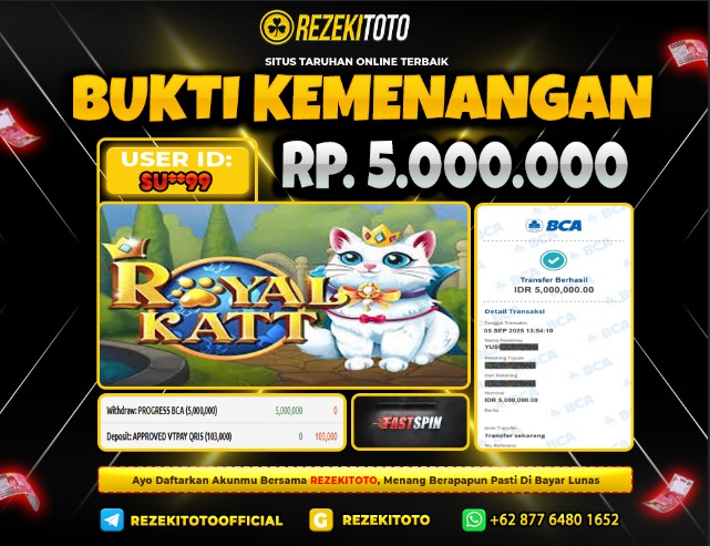 BUKTI KEMENANGAN 5 SEPTEMBER 2025 ROYAL KATT 7 JUTA 