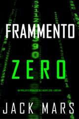 Jack Mars – Frammento Zero (Agente Zero Libro 15) (2025)