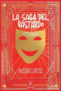 Massimo Lerose - La saga del bastardo Vol. 1. Apnea e Mal'aria (2024)