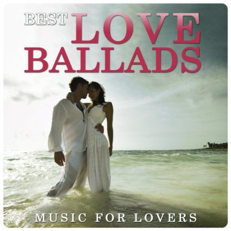 VA - Best Love Ballads - Music for Lovers (2016)