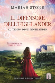 Mariah Stone - Al tempo degli highlander Vol. 8. Il difensore dell’highlander (2024)