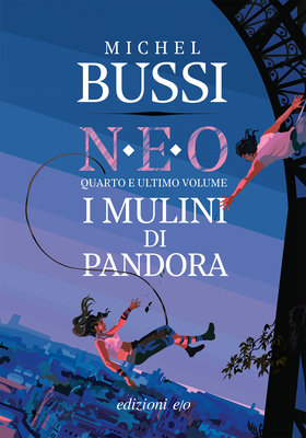 Michel Bussi - N.E.O. Libro quattro. I mulini di Pandora (2026)