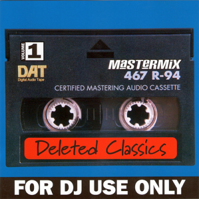 VA - Mastermix Deleted Classics Volume 1 (Music Factory - Partially Mixed)