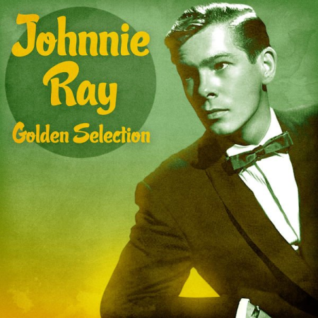 Johnnie Ray   Golden Selection (Remastered) (2020)