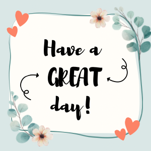 Have-a-great-day.png