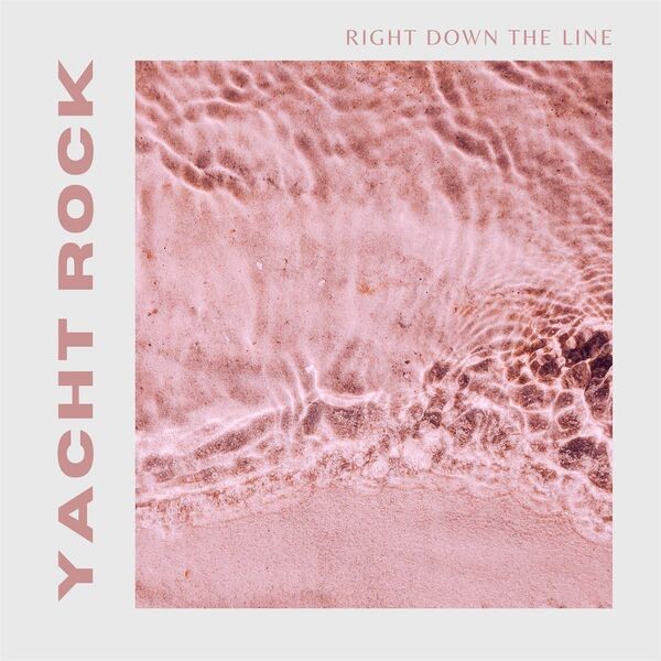 Right Down the Line Yacht Rock(2023 )[FLAC][UTB]