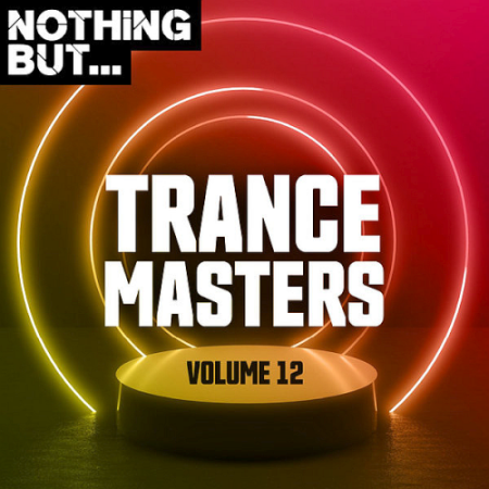 VA - Nothing But... Trance Masters Vol. 12 (2020)