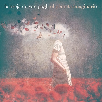 La Oreja de Van Gogh El Planeta Imaginario 2016 - La Oreja de Van Gogh - El Planeta Imaginario [2016] [Flac] [Mp3]