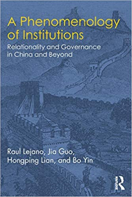 A Phenomenology of Institutions: Relationality and Governance in China and Beyond