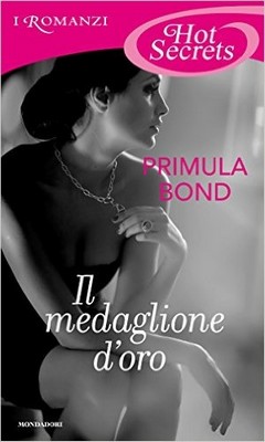 Primula Bond - The Unbreakable Trilogy Vol.2. Il medaglione d'oro (2016)