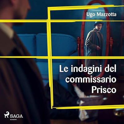 Ugo Mazzotta - Le indagini del commissario Prisco꞉ la serie (2024) (mp3 - 128 kbps)