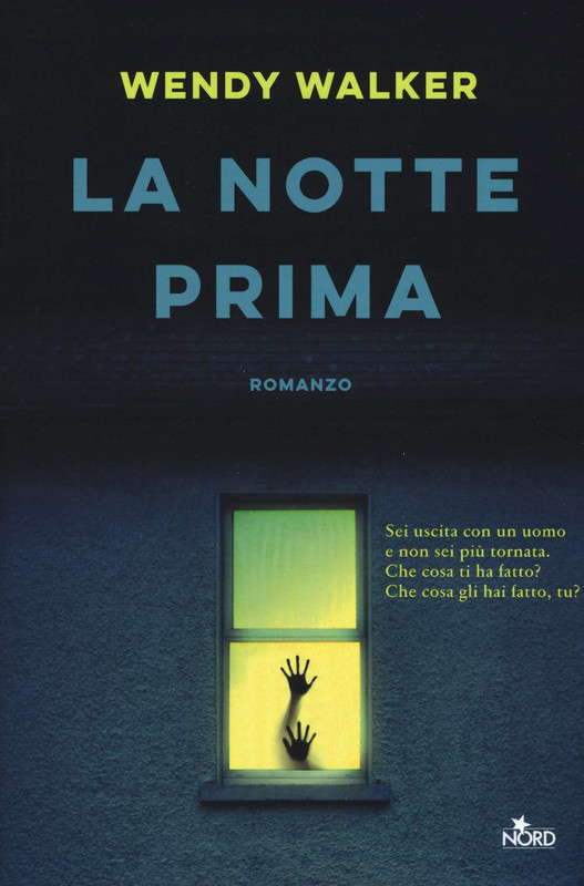 Wendy Walker - La notte prima (2020)