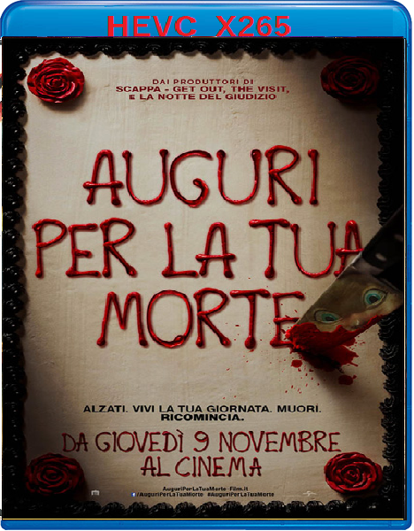 Auguri Per La Tua Morte (2017) mkv FullHD 1080p HEVC AC3 ITA ENG Sub