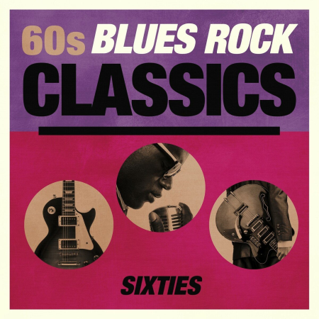 894c8816 431a 465d a8cd 2d8b7dd87aca - VA - 60s Blues Rock Classics (2016)