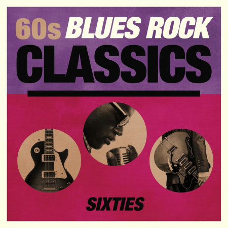 VA - 60s Blues Rock Classics (2016)