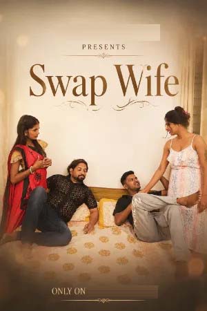 Swap Wife 2026 Hindi Uncut Short Films 720p WEB-DL 1Click Download
