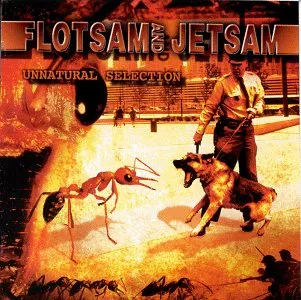 [Image: flotsam-and-jetsam-unnatural-selection-Cover-Art.webp]