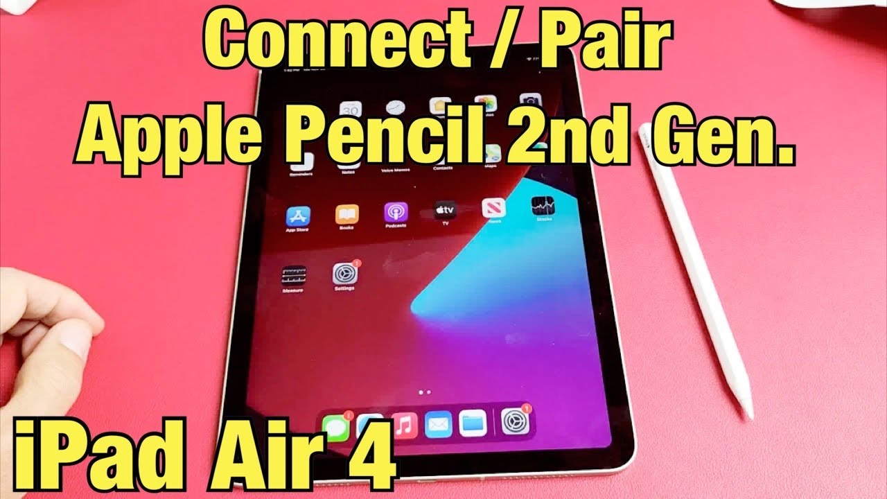 How To Connect 2nd Gen Apple Pencil To IPad?
