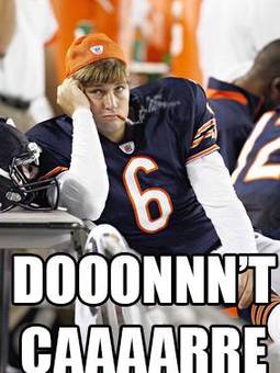 jay-cutler-dont-care.jpg