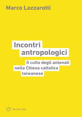 Marco Lazzarotti - Incontri antropologici (2025)