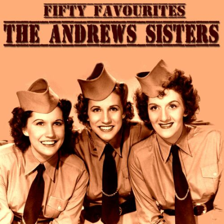 The Andrews Sisters - Fifty Favourites (2022)