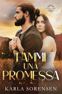 Karla Sorensen - Wilder Family 3. Fammi una promessa (2024)