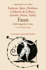 Paolo Scarpi (a cura di) – Faust. Dalla leggenda al mito (2021)