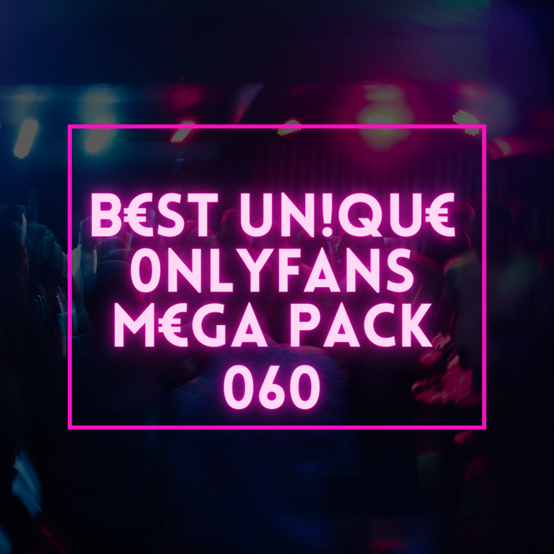 Best Unique Onlyfans Mega Pack-060