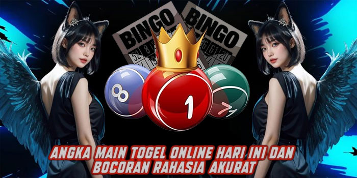 Angka Main Togel Online Hari Ini dan Bocoran Rahasia Akurat