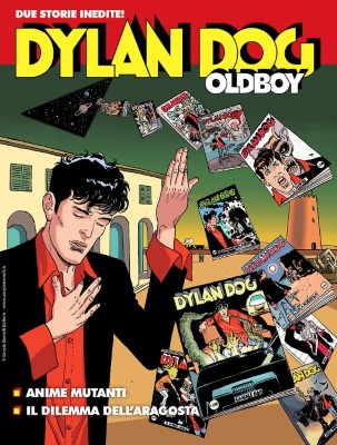 Maxi Dylan Dog 62 - Dylan Dog Oldboy 24 - Anime mutanti - Il dilemma dell'aragosta (SBE Aprile-Ma...
