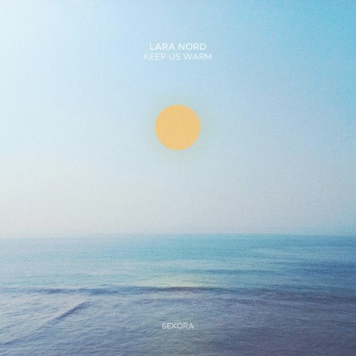 Lara Nord - Keep Us Warm (2026)