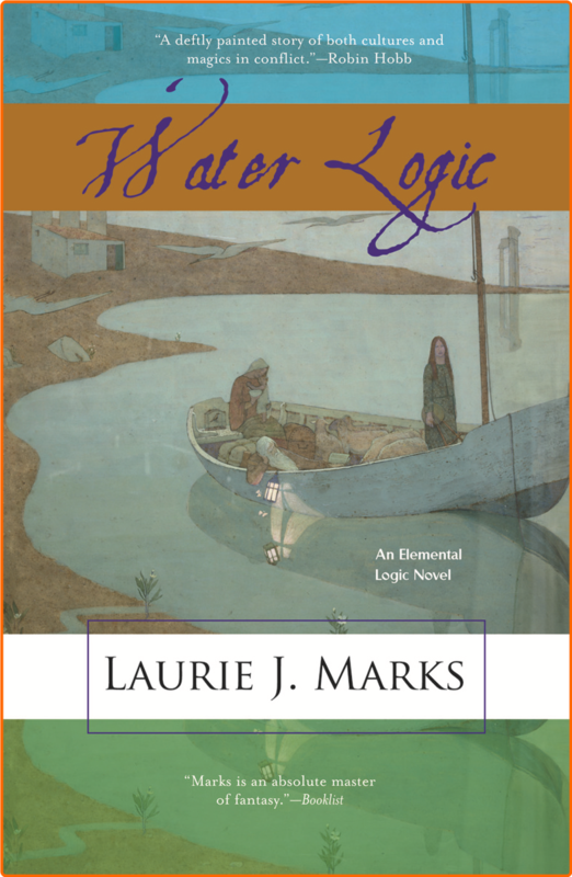 Laurie J Marks Elemental Logic 03 Water Logic Epub