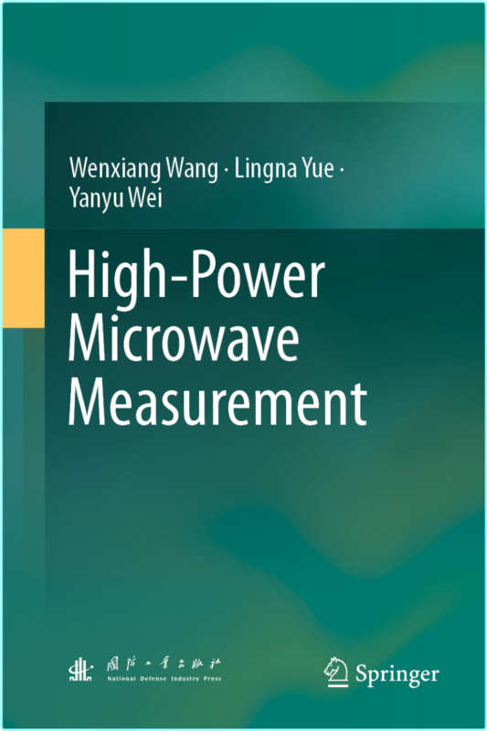 High Power Microwave Measurement (Wenxiang Wang, Lingna Yue, Yanyu Wei)