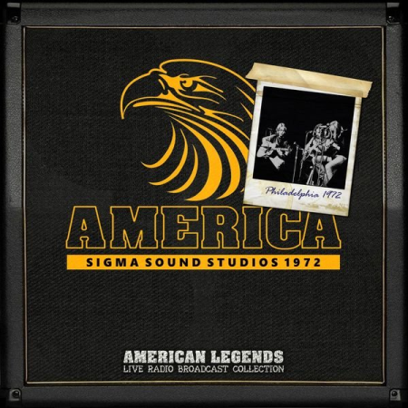 America - America Live Broadcast Sigma Sounds Studios 1972 (2021)
